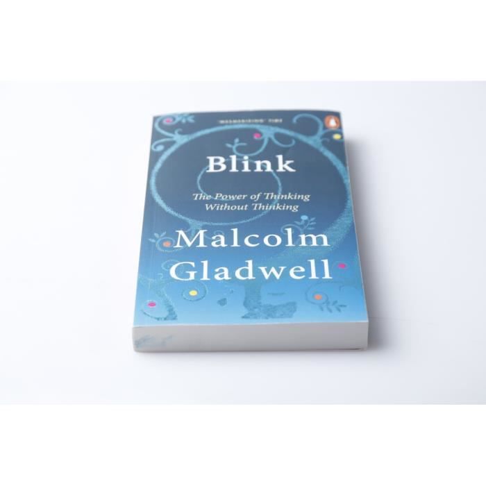 BLINK - THE POWER OF THINKING WITHOUT THINKING