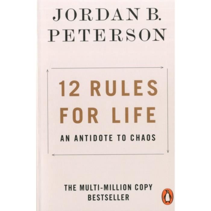 12 Rules for Life. An Antidote to Chaos. Edition en anglais