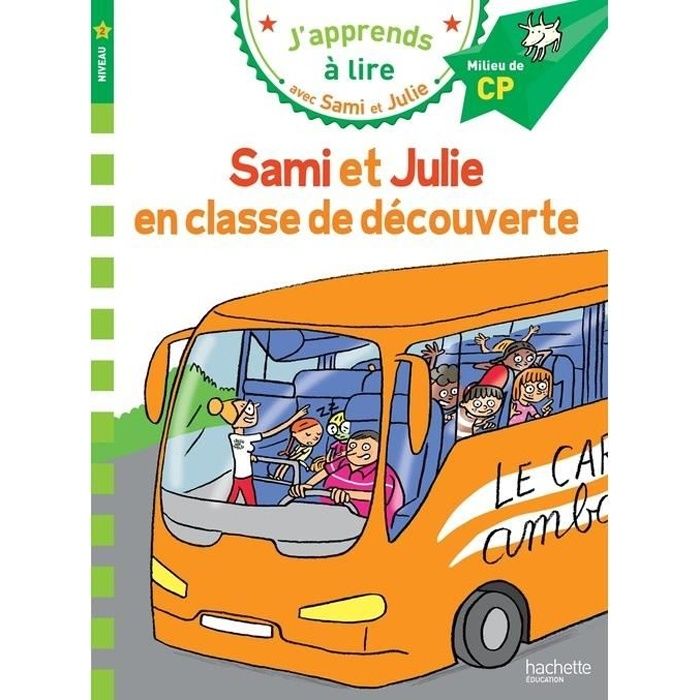 Livre - Sami et Julie en classe de découverte - Niveau 2 - Sons ai, oi, oin, ch, etc.
