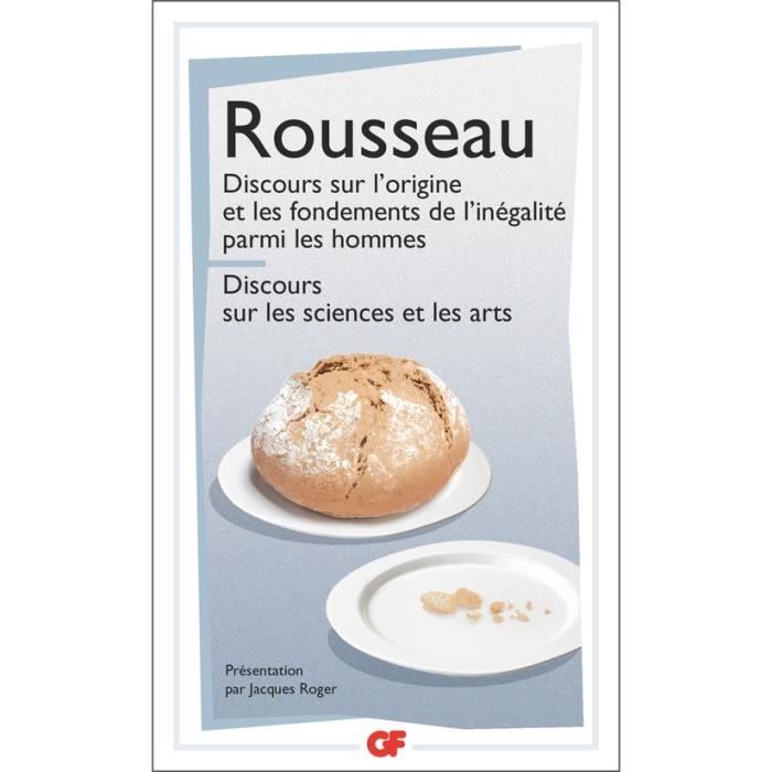 Discours sur les sciences et les arts. Discours sur l'origine de l'inégalité