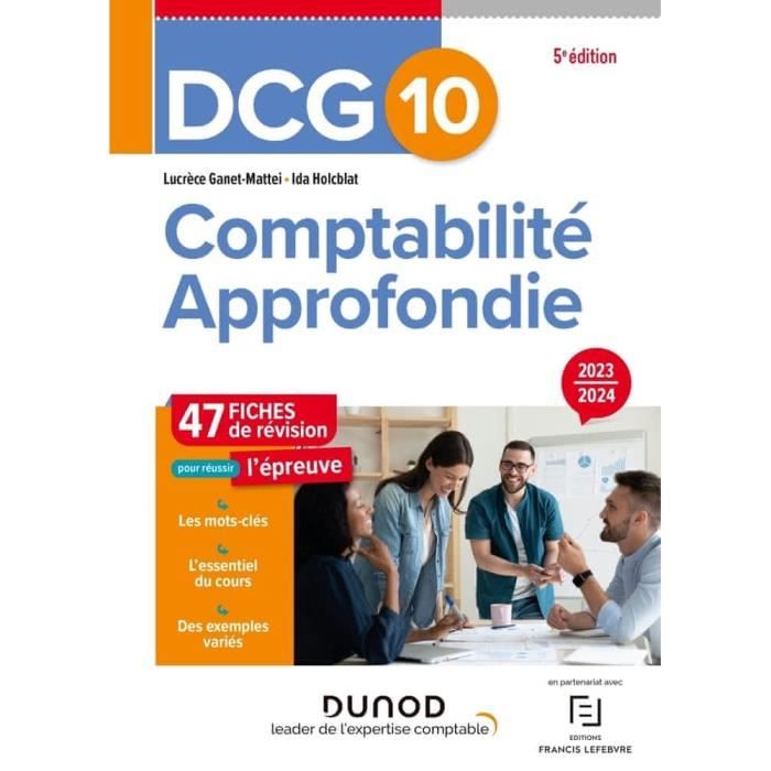 Comptabilité approfondie DCG 10. 47 fiches de révision, Edition 2023-2024