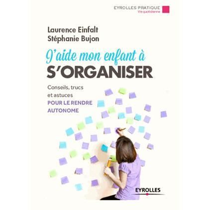 J'aide mon enfant à s'organiser