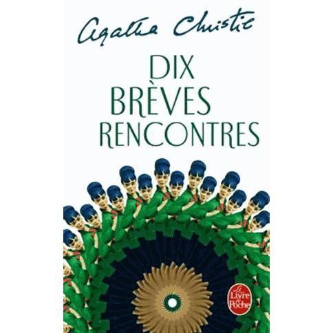 Dix brèves rencontres