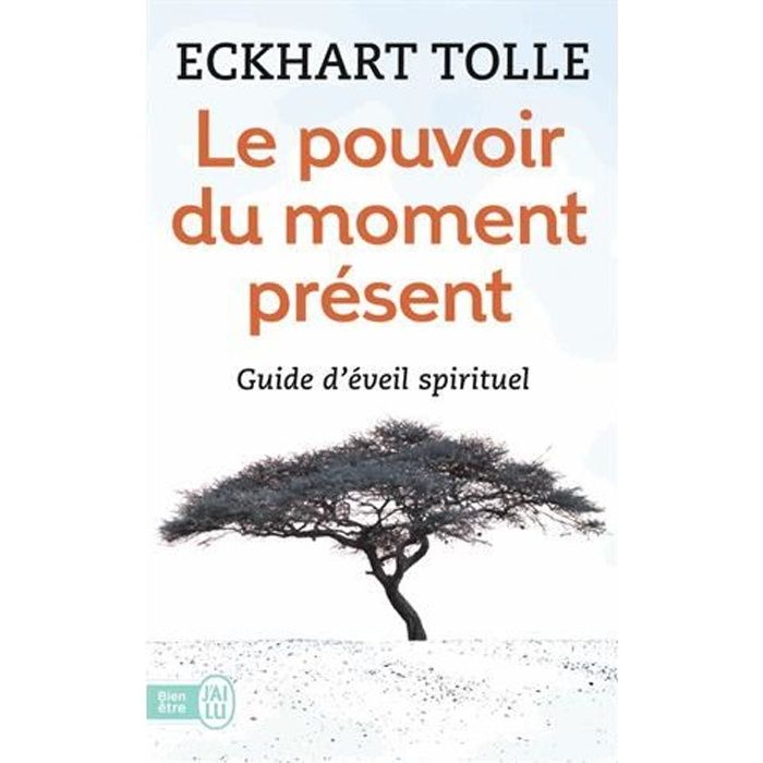 Le pouvoir du moment présent