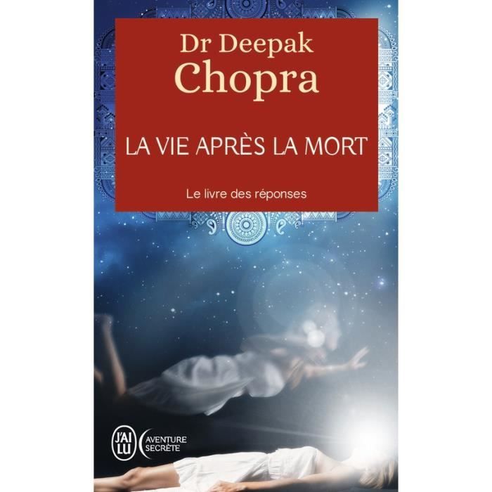 La vie après la mort. Le livre des réponses