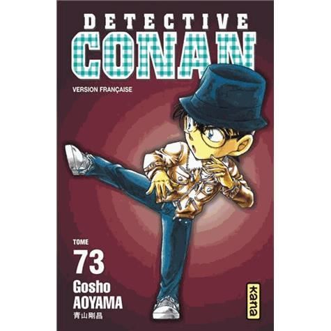 Manga - Kana - Détective Conan Tome 73 - Gôshô Aoyama - Poche - 180 pages