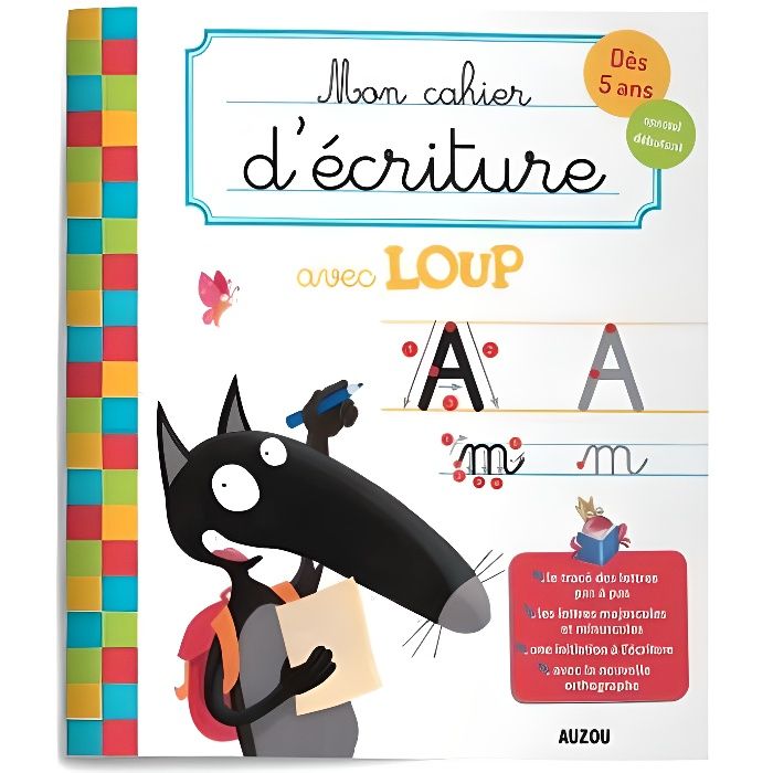 Cahier d'écriture avec Loup - Spécial débutant - Majuscules bâtons, minuscules cursives, majuscules cursives