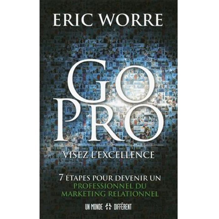 Go pro : visez l'excellence