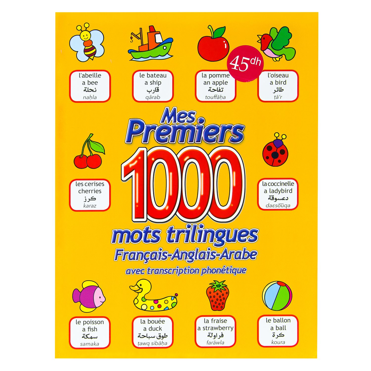 Mes Premiers 1000 Mots - Francais/Anglais/ Arabe