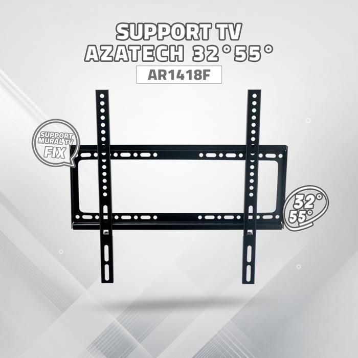 SUPPORT TV FIXE 23″  à  55″ AZATECH-AR1418F