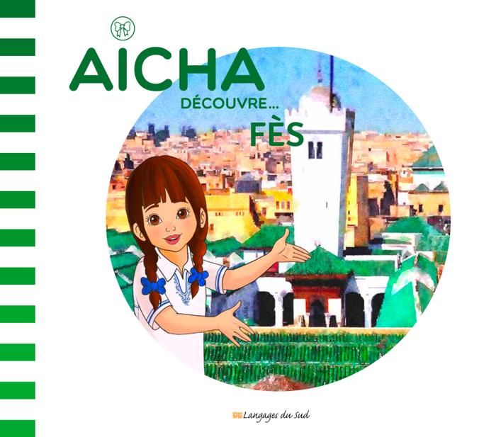 Aïcha découvre Fès