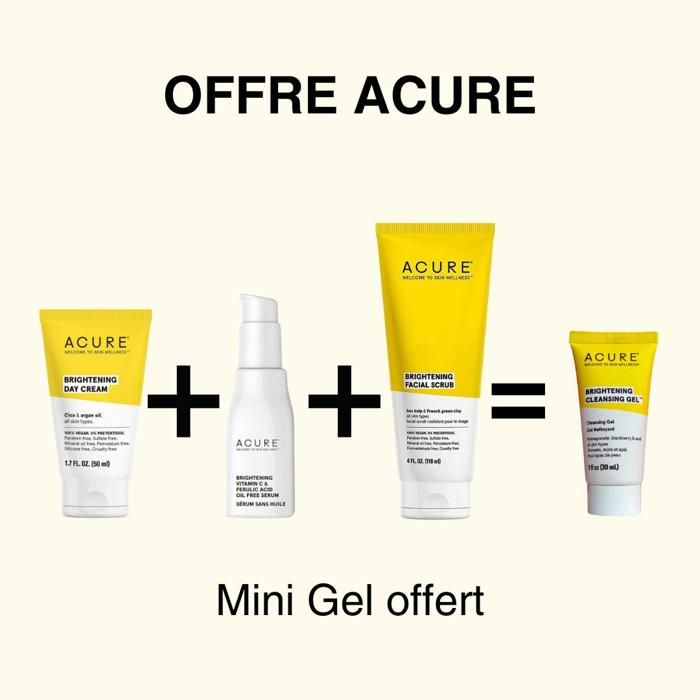Acure-Brightening Scrub + Day Cream + Serum ferulic Acid Oil Free = mini gel gratuit