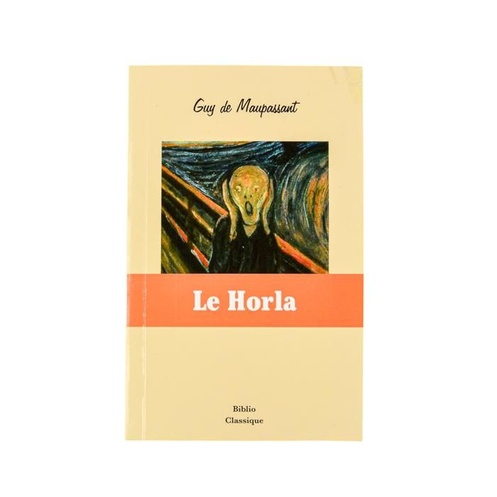 LE HORLA (G. DE MAUPASSANT)