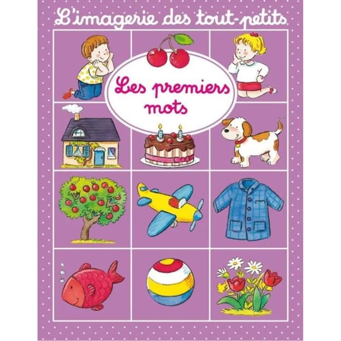 Livre jeunesse - Chaaraoui - Les premiers mots - Dès 2 ans - 30 pages - 16 x 19,5 cm