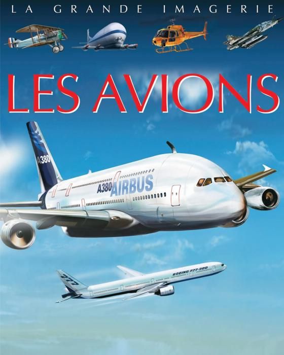 LIVRE-LES AVIONS-GRANDE IMAGERIE