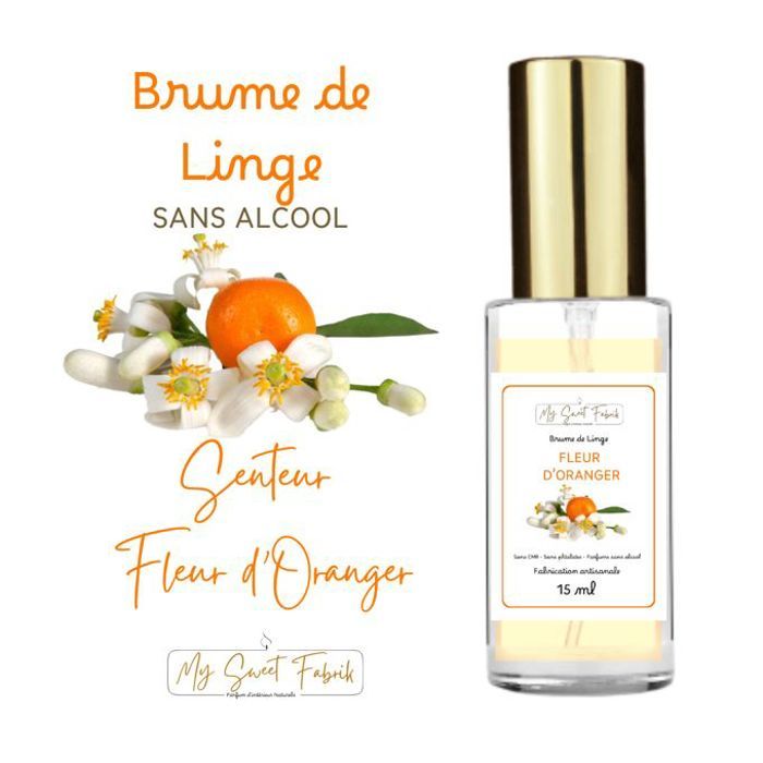 Brume de Linge My Sweet Fabrik - Fleur d'Oranger - Sans Alcool - 15ml