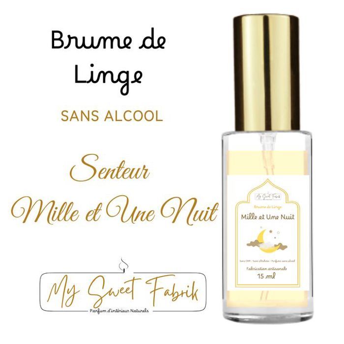 Brume de Linge My Sweet Fabrik - Mille et une Nuit - Sans Alcool - 15ml