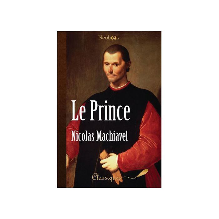 Livre - Le Prince - Nicolas Machiavel - Philosophie - Essai - 2023