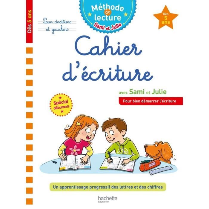 Sami et Julie Cahier d'écriture Dès 5 ans