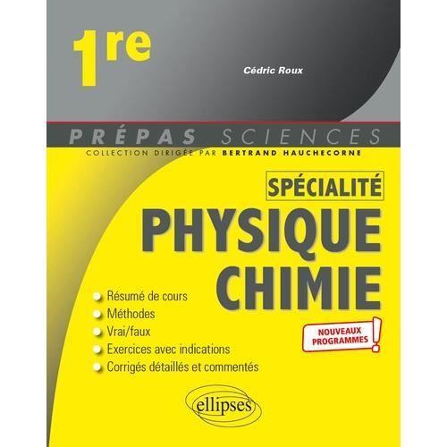 PHYSIQUE-CHIMIE SPECIALITE 1RE. EDITION 2020, Roux CEdric
