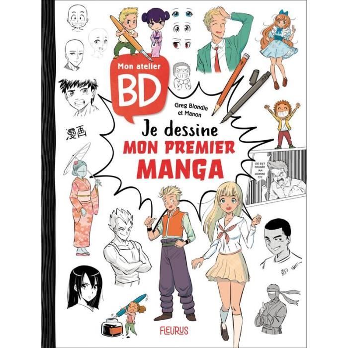 Mon atelier BD - Je dessine mon premier manga