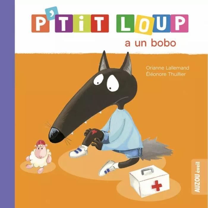 Livre pour enfant - Auzou - P'tit loup à un bobo - Orange