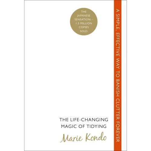 The Life-Changing Magic of Tidying - Marie Kondon