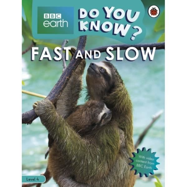 Do You Know? Level 4 - BBC Earth Fast and Slow