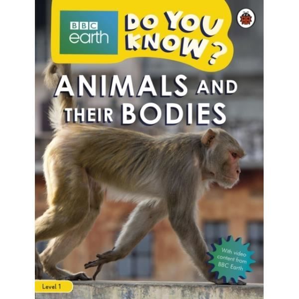 Do You Know? Level 1 - BBC Earth Animals and Their Bodies