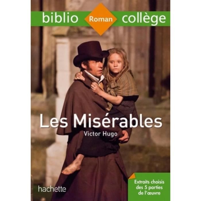 Roman historique - Victor Hugo - Les Misérables - Jean Valjean - Pauvreté - Rédemption