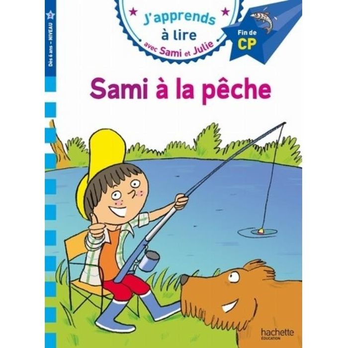 J'apprends à lire avec Sami et Julie : Sami à la pêche