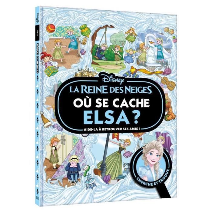 Livre - la Reine des Neiges , où se cache Elsa . cherche et trouve