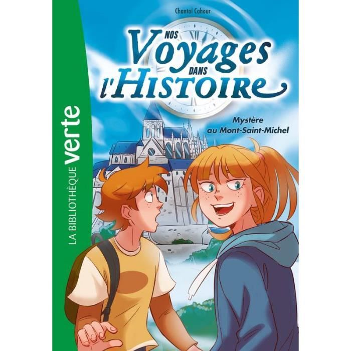 Nos voyages dans l'histoire Tome 3 - Mystère au Mont-Saint-Michel