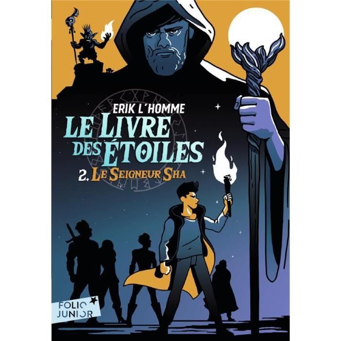 Livre - Le Livre des Étoiles T.2 - Le Seigneur de Sha - Fantasy - Roman