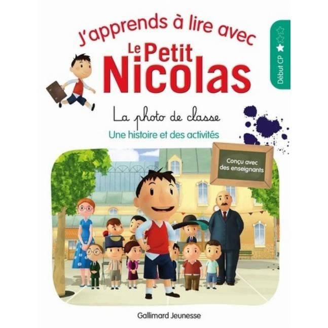 Livre pour apprendre à lire - Le Petit Nicolas - La photo de classe - Niveau 1