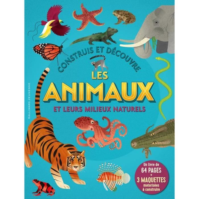 Construis et découvre les animaux et leurs milieux naturels