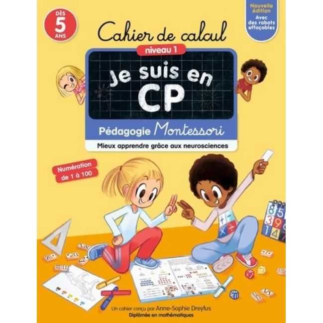 Je suis en CP : Cahier de Calcul - Niveau 1. Pédagogie Montessori