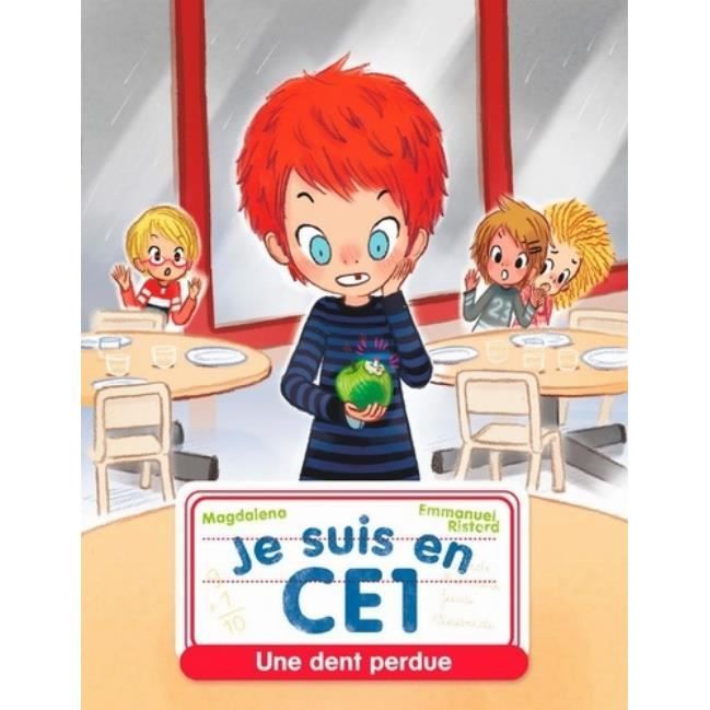 Je suis en CE1 - Tome 4 - Une dent perdue