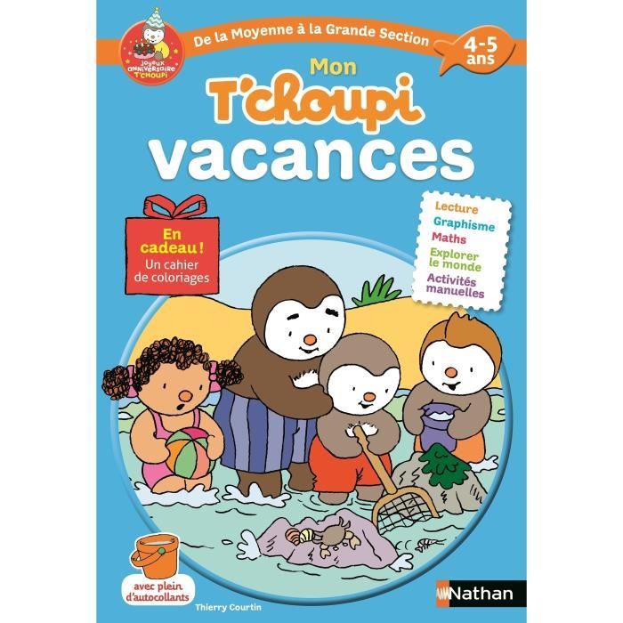 Cahier de vacances - T'choupi - MS à GS - Activités ludiques - Lecture - Graphisme
