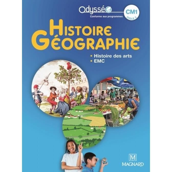 Histoire Géographie CM1 Odysséo. Edition 2020
