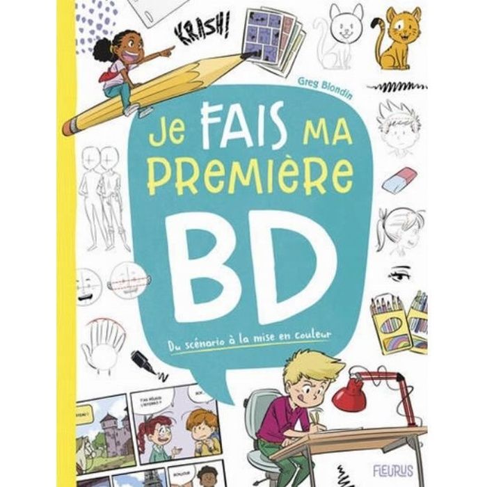 Je fais ma première BD. Du scénario à la mise en couleur