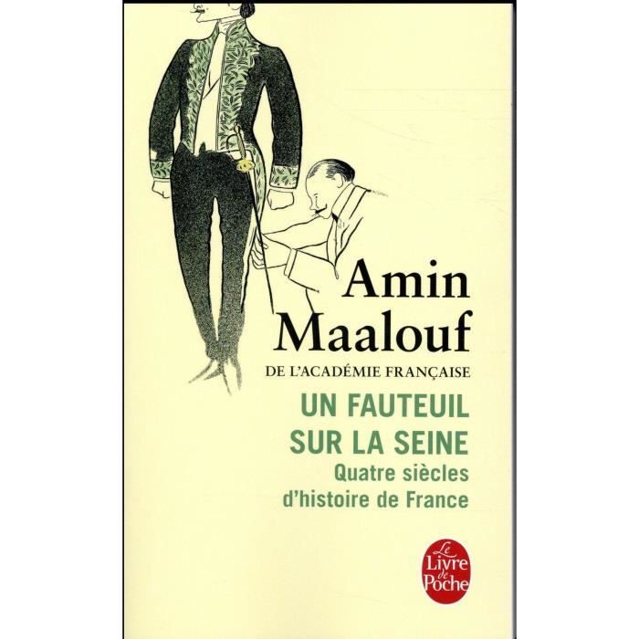 Livre - un fauteuil sur la Seine ; quatre siècles d'histoire de France