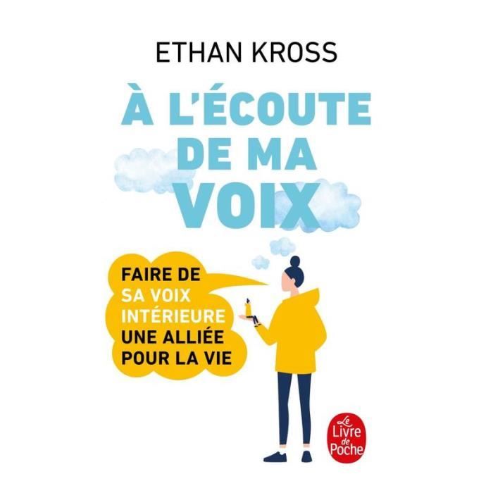 A l'écoute de ma voix - Faire de sa petite voix intérieure une alliée pour la vie