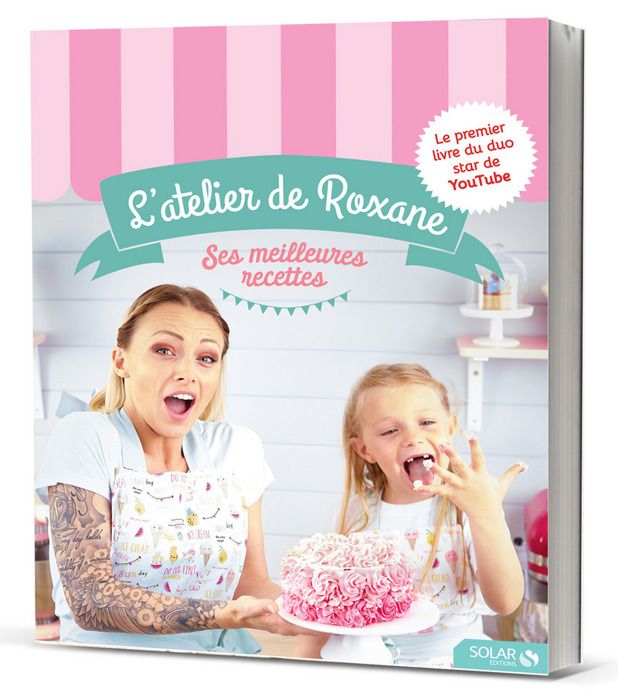L'atelier de Roxane, les meilleures recettes - Roxane  - Livres - Cuisine Vin