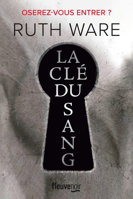 Fleuve éditions - La clé du sang : Le thriller psychologique de l'année - Nouveauté 2022 - Ware Ruth 212x142