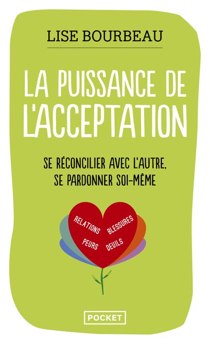 La Puissance de l'acceptation - Bourbeau Lise - Livres - Santé Vie de famille