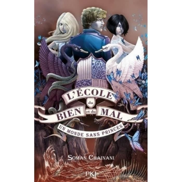 L'école du bien et du mal Tome 2 : Un monde sans princes