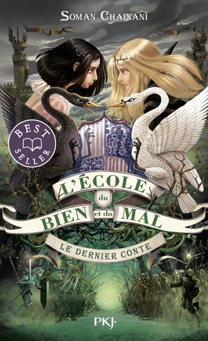 L'école du bien et du mal - tome 03 : Le dernier conte - Chainani Soman - Livres - Roman 8-12 ans