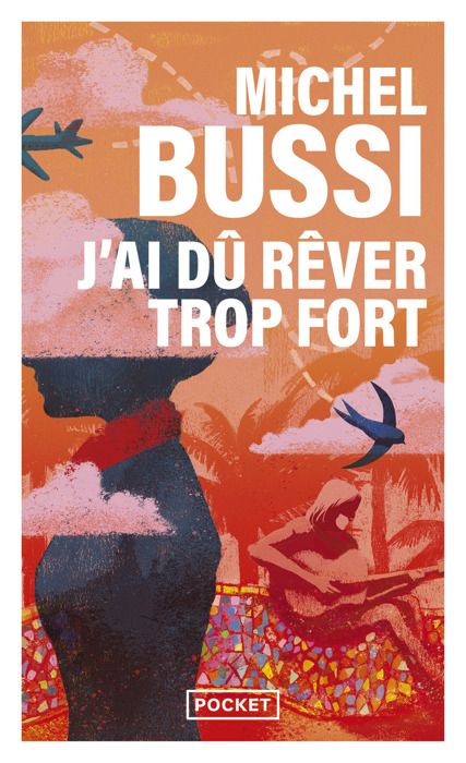 J'ai dû rêver trop fort - Bussi Michel - Livres - Littérature Romans