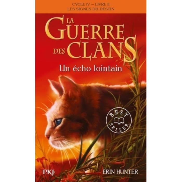 La guerre des clans : les signes du destin (Cycle IV) Tome 2 : Un écho lointain